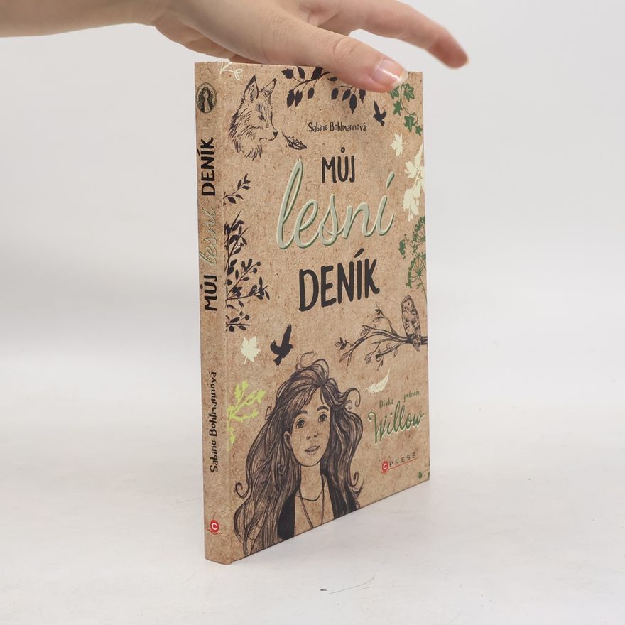 Kolektiv autorů Dívka jménem Willow: Můj lesní deník