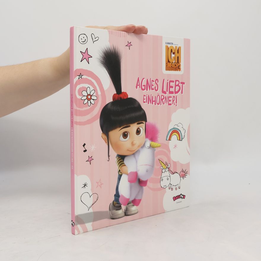 Autorenkollektiv Ich einfach unverbesserlich 3 - Agnes liebt Einhörner!