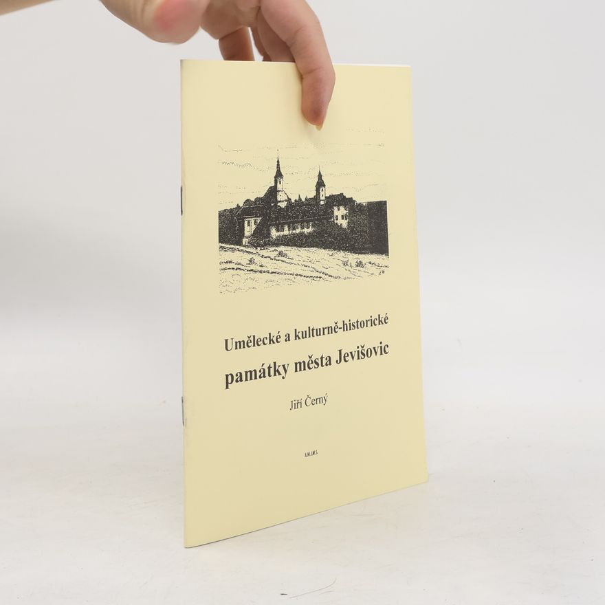 Jiří Černý Umělecké a kulturně-historické památky města Jevišovic