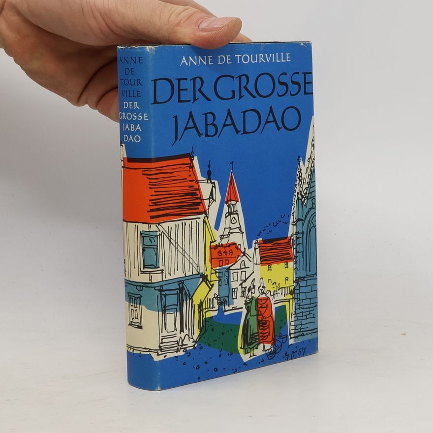 Anne de Tourville Der Grosse Jabadao