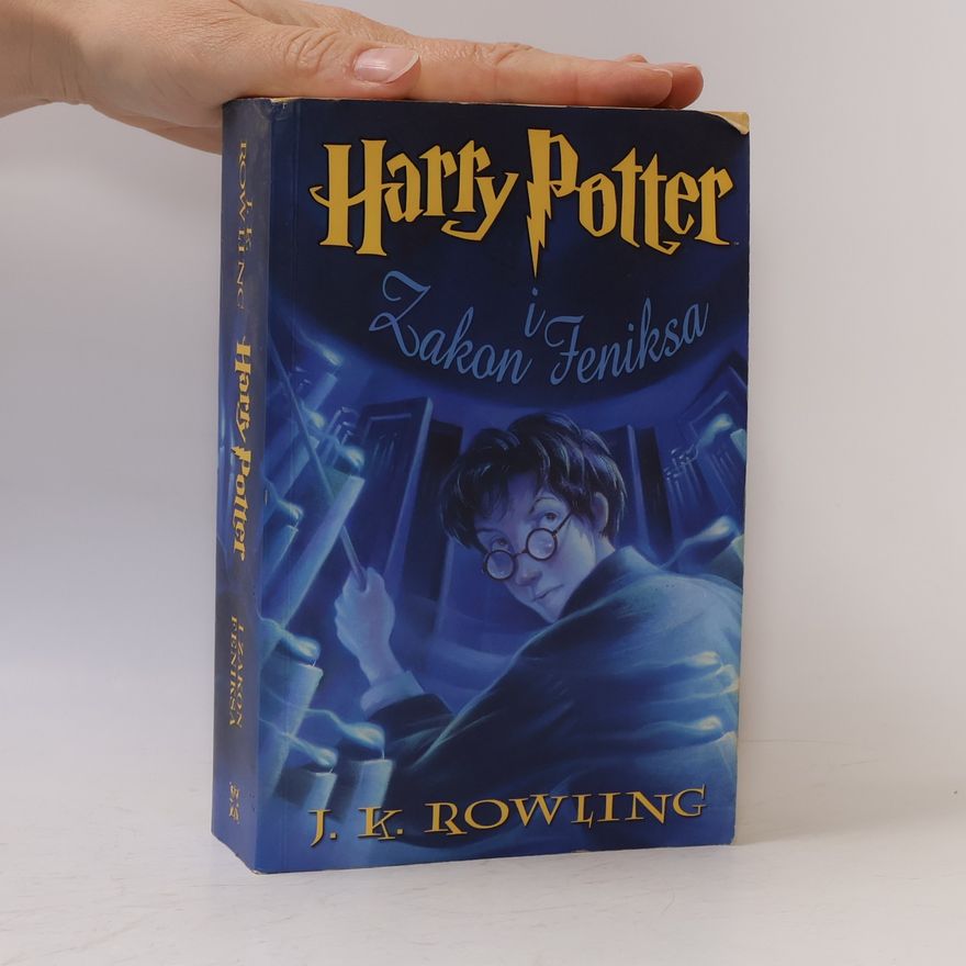 Joanne K. Rowlingová Harry Potter i Zakon Feniksa