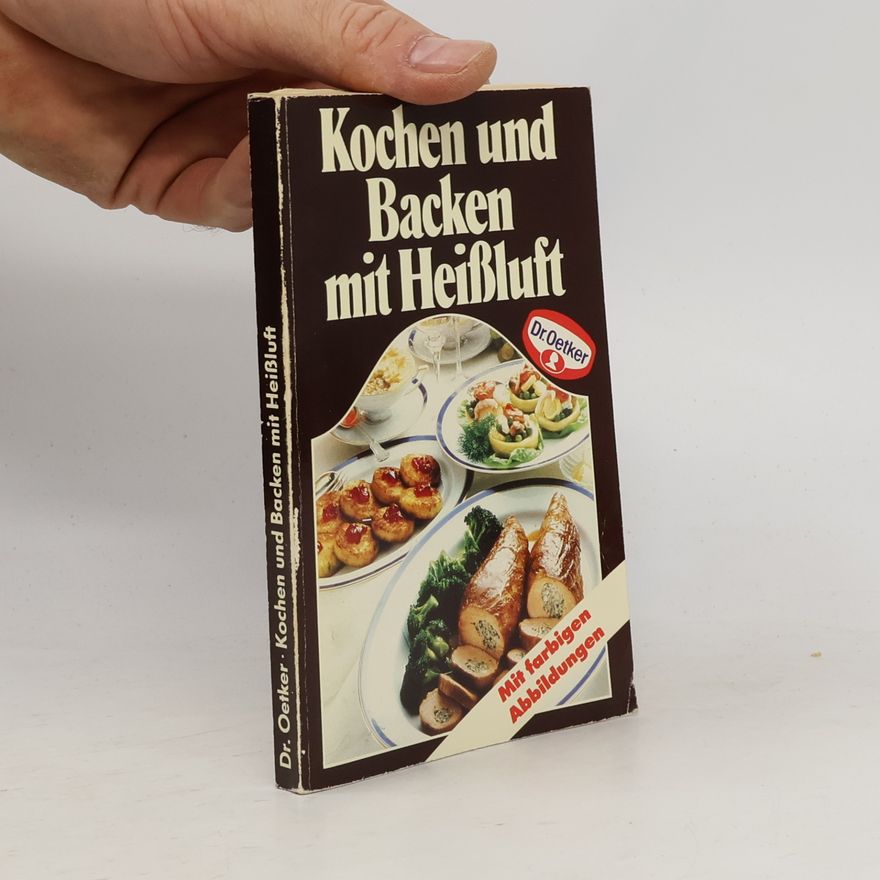 Kolektiv autorů Kochen und Backen mit Heißluft