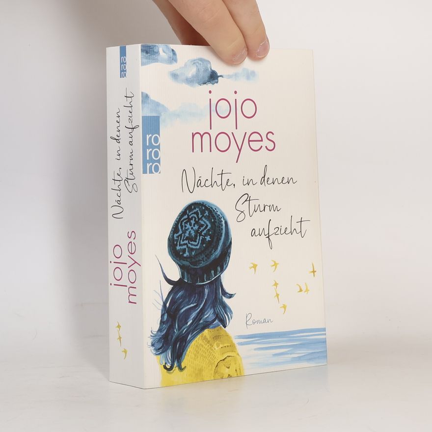 Jojo Moyes Nächte, in denen Sturm aufzieht