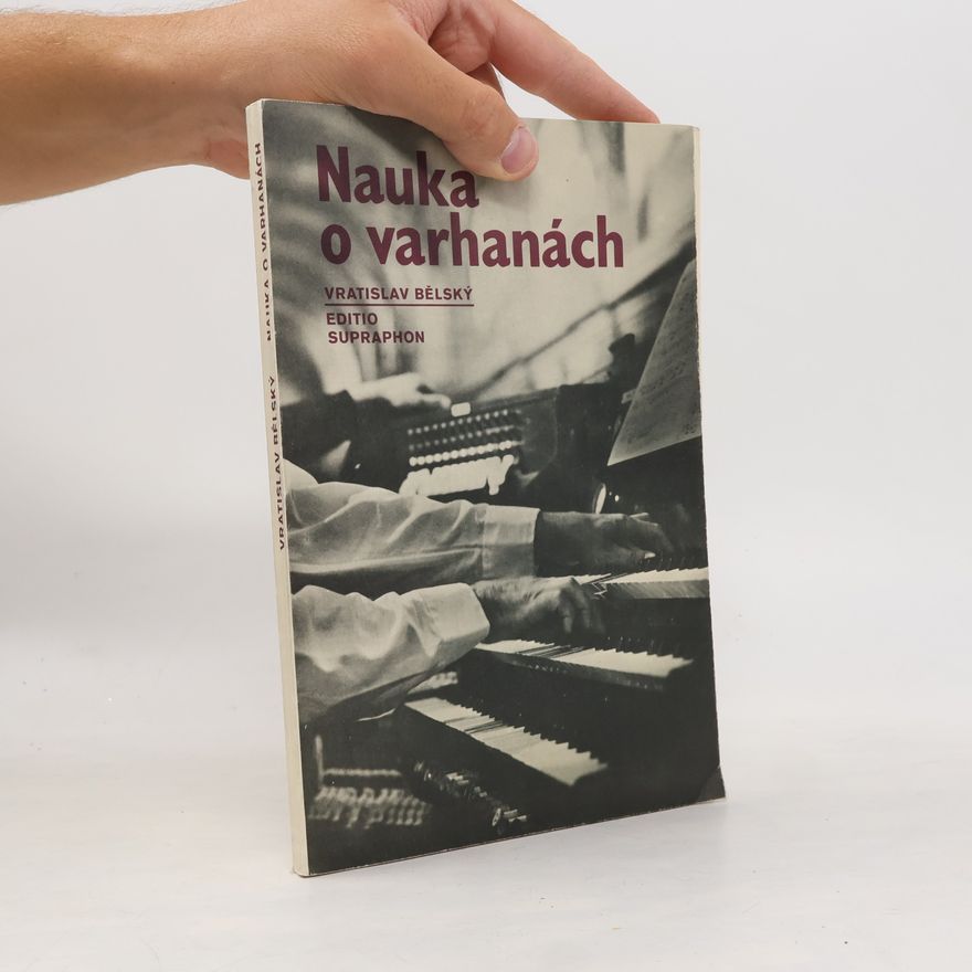 Vratislav Bělský Nauka o varhanách