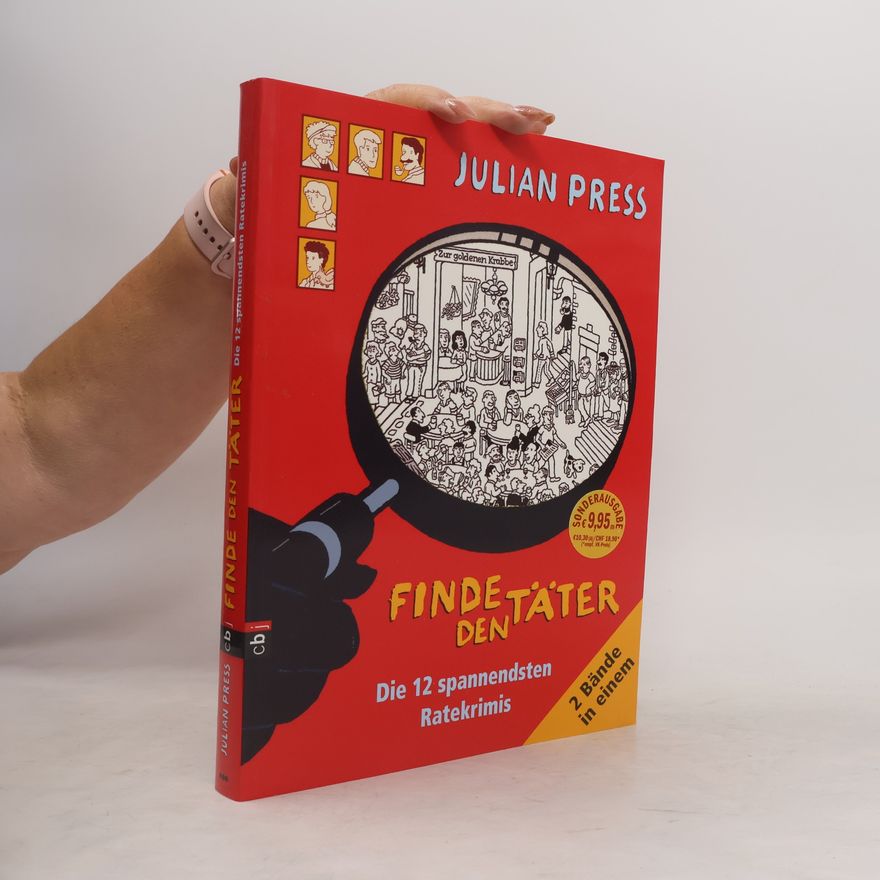 Julian Press Finde den Täter - die 12 spannendsten Ratekrimis