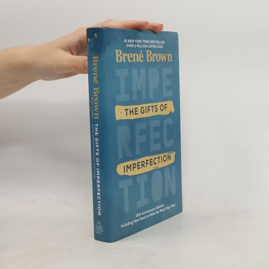 Brené Brownová The Gifts of Imperfection: 10th Anniversary Edition