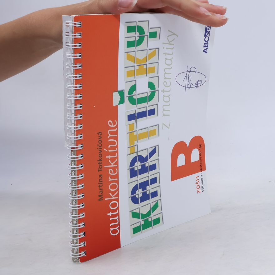 PaedDr. Martina Totkovičová Autokorektívne kartičky z matematiky - zošit B - 2. ročník ZŠ, 2. vyd.