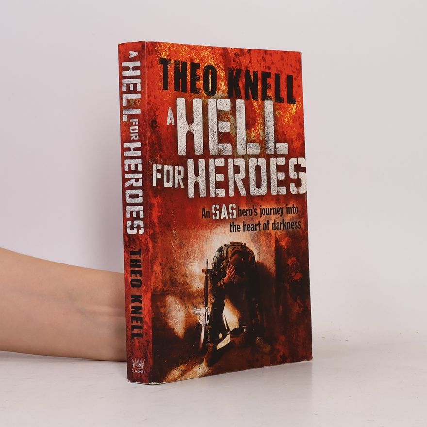 Theodore Knell A Hell for Heroes
