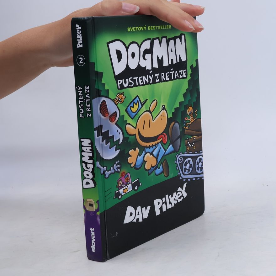 Dav Pilkey Dogman. Pustený z reťaze