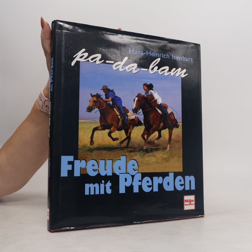 Hans Heinrich Isenbart Freude mit Pferden
