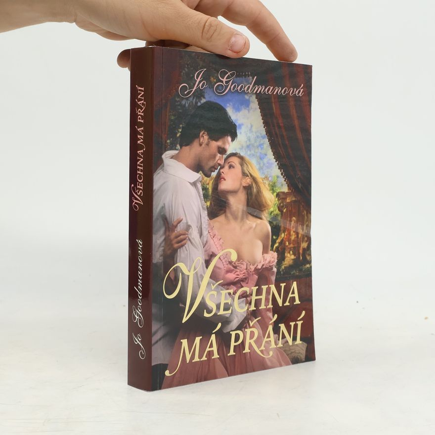Jo Goodman Všechna má přání