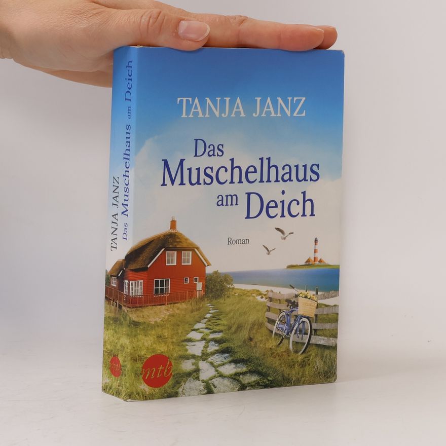Tanja Janz Das Muschelhaus am Deich