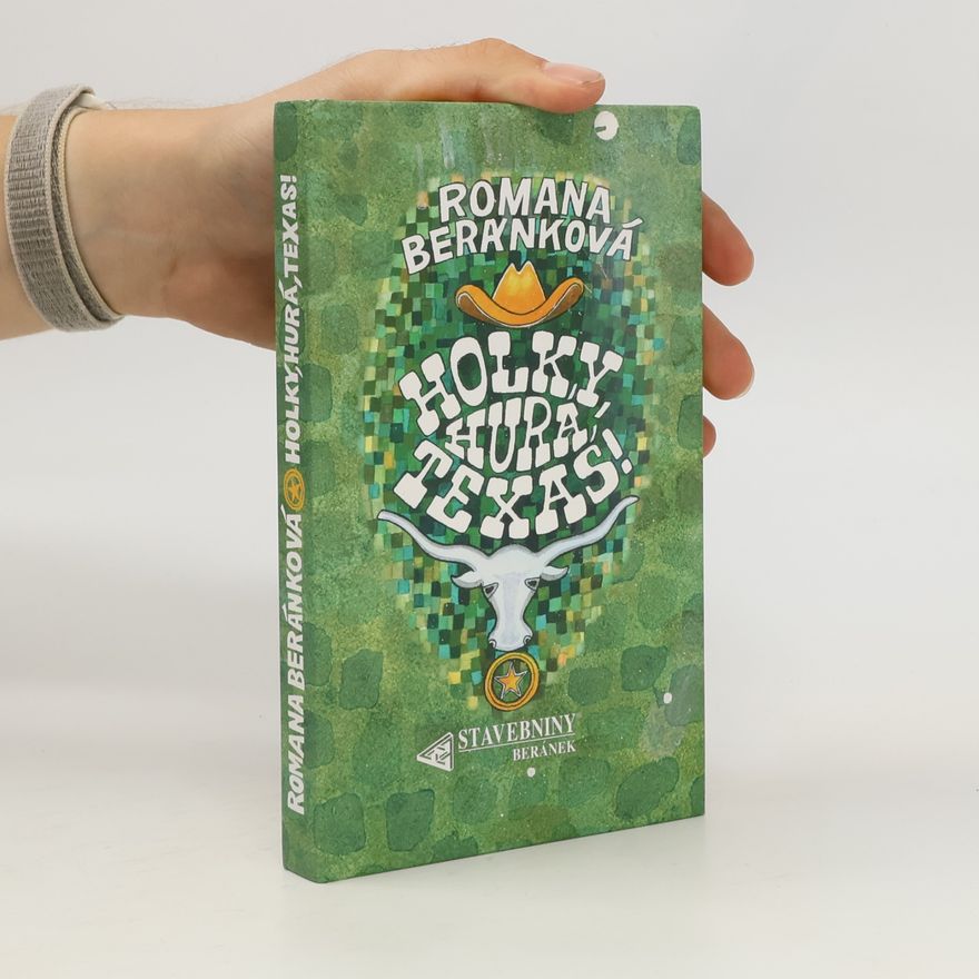 Romana Beránková Holky, hurá, Texas!