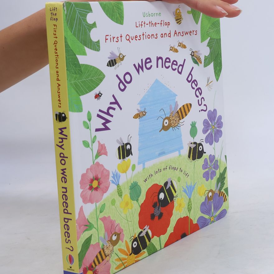 Katie Daynes Why Do We Need Bees?