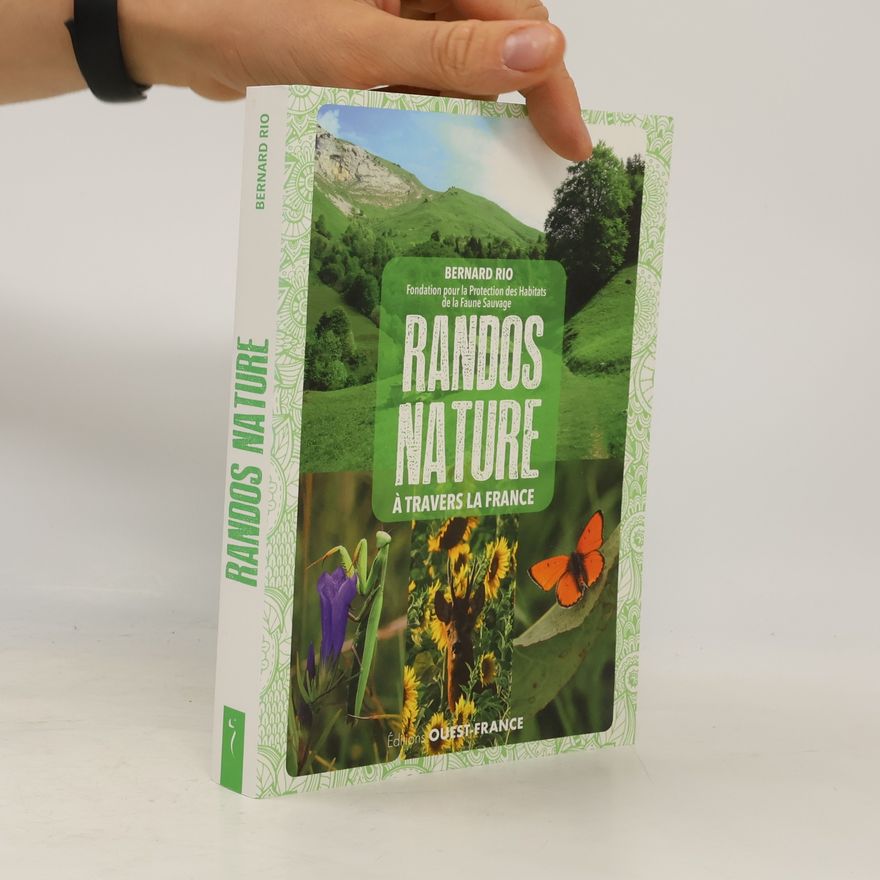 Bernard Rio Randos nature à travers la France