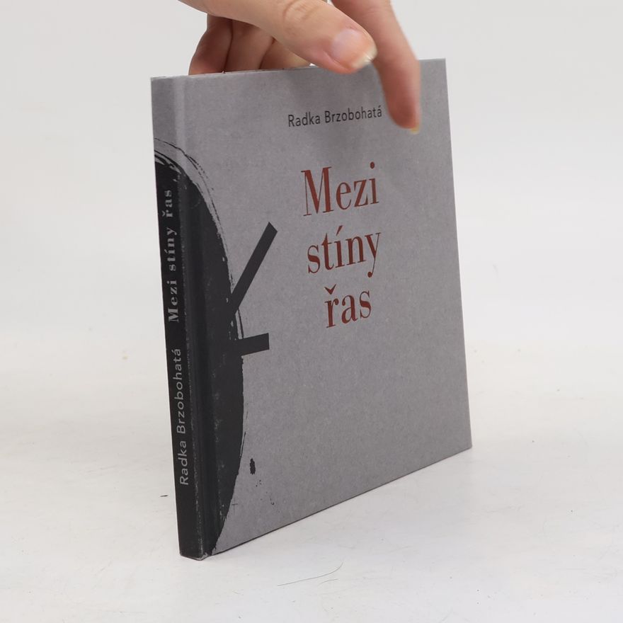 Radka Brzobohatá Mezi stíny řas
