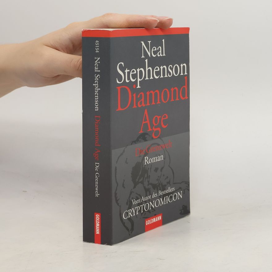 Neal Stephenson Diamond age - Die Grenzwelt