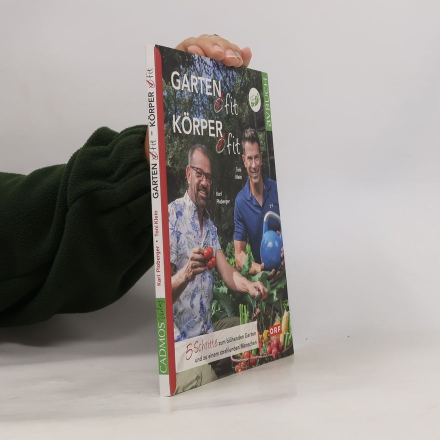 Toni Klein Garten fit – Körper fit