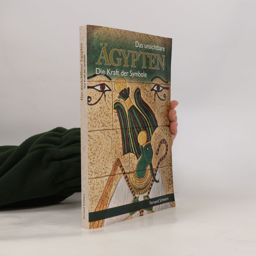 Fernand Schwarz Das unsichtbare Ägypten
