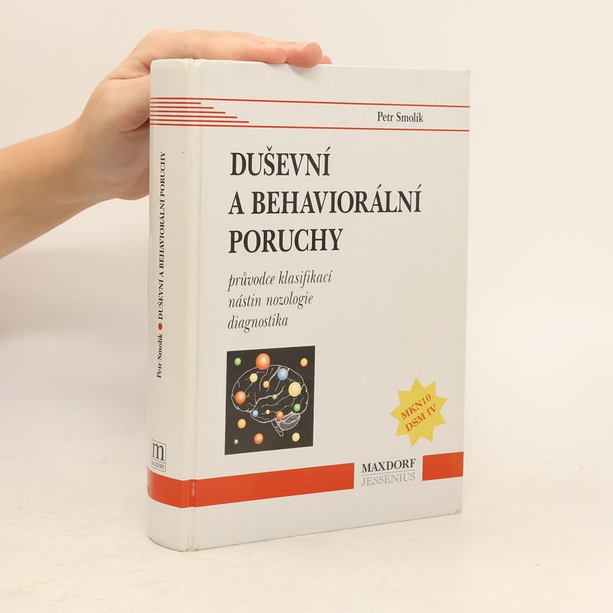 Petr Šmolík Duševní a behaviorální poruchy