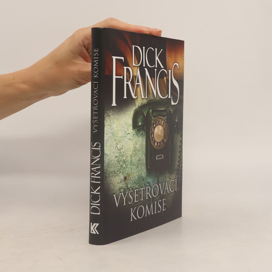 Dick Francis Vyšetřovací komise