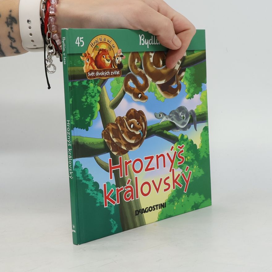 Kolektiv autorů Bydlím v lese 45. Hroznýš královský