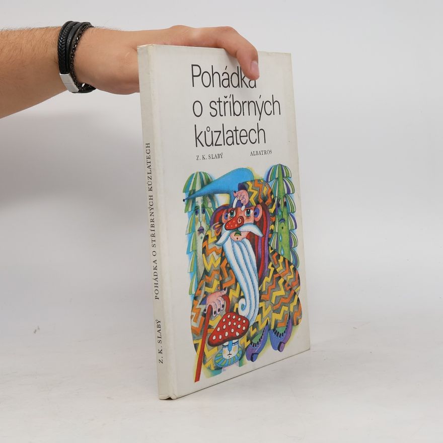 Zdeněk Karel Slabý Pohádka o stříbrných kůzlatech