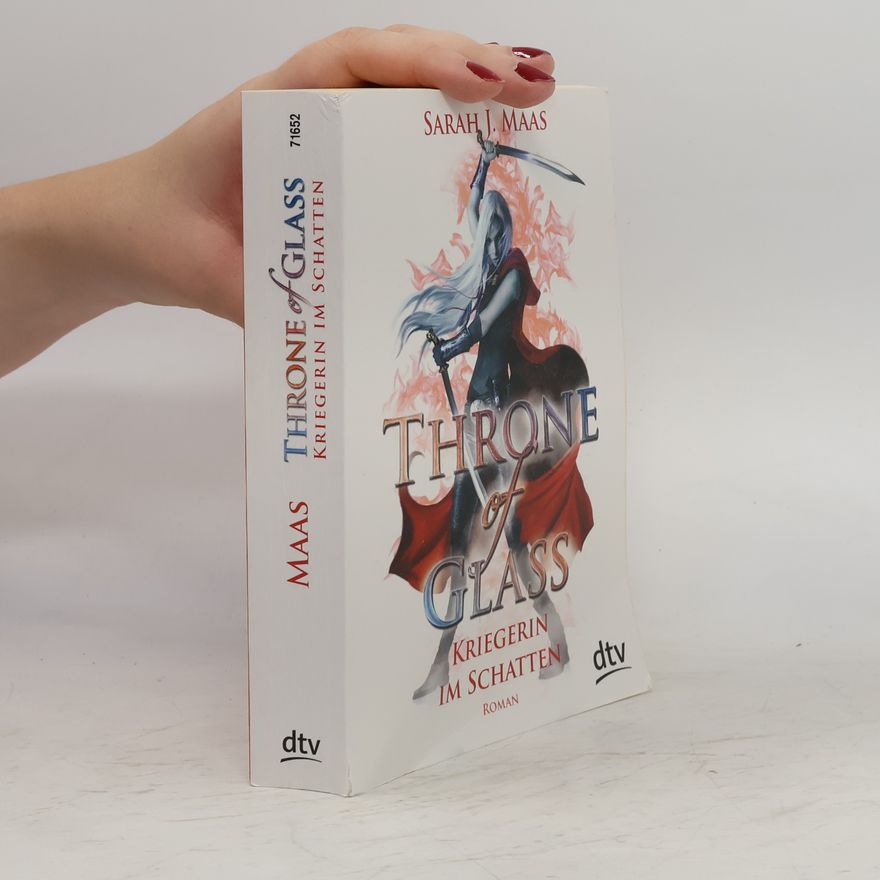 Sarah J. Maas Throne of Glass. Kriegerin im Schatten