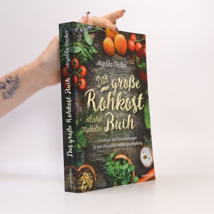 Angelika Fischer Das große Rohkost-Buch