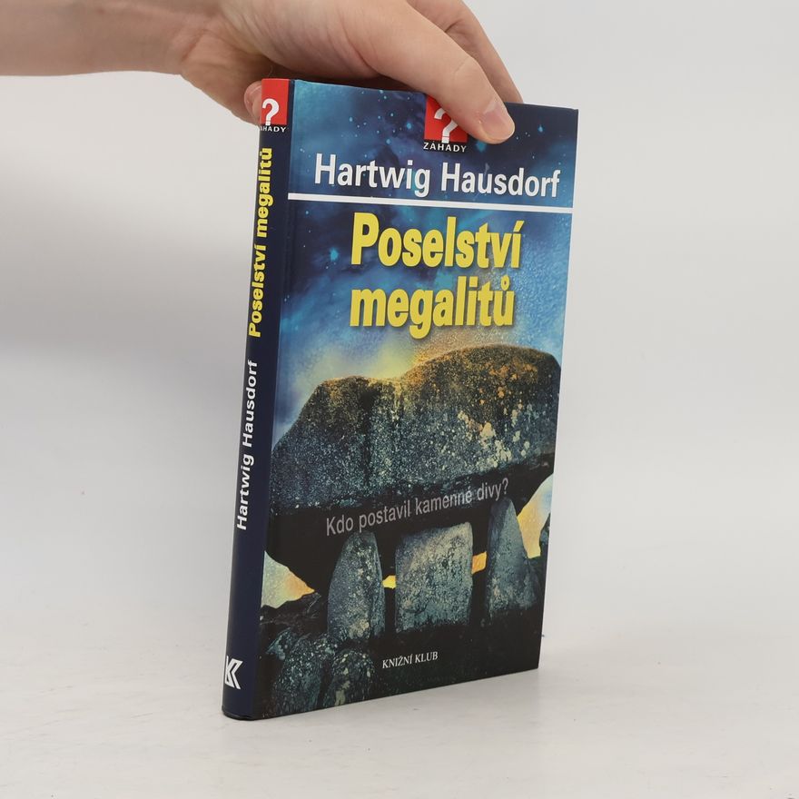 Hartwig Hausdorf Poselství megalitů