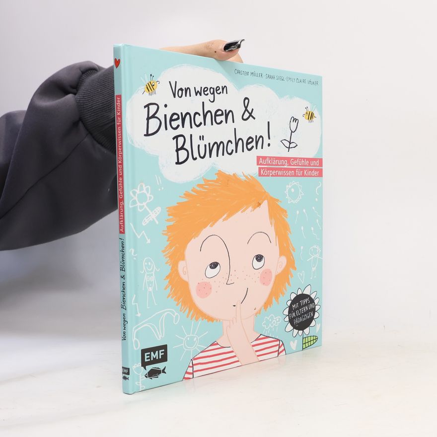 Carsten Müller Von wegen Bienchen und Blümchen!