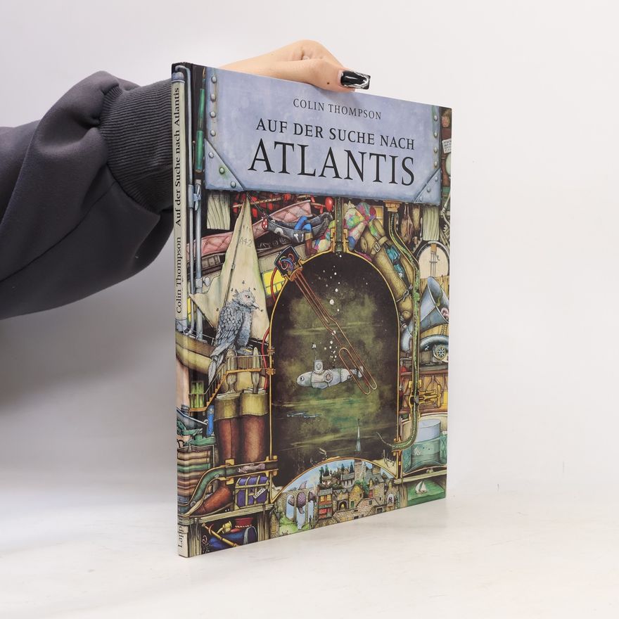 Colin Thompson Auf der Suche nach Atlantis