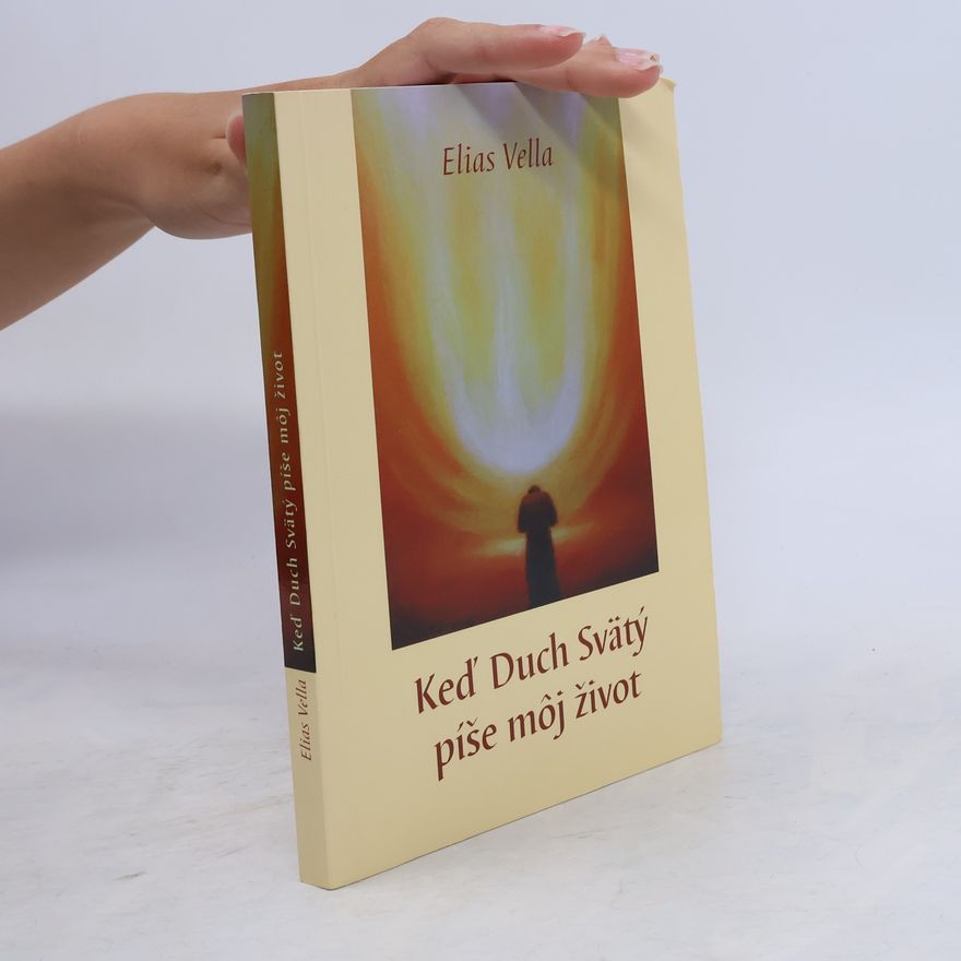 Elias Vella Keď Duch Svätý píše môj život