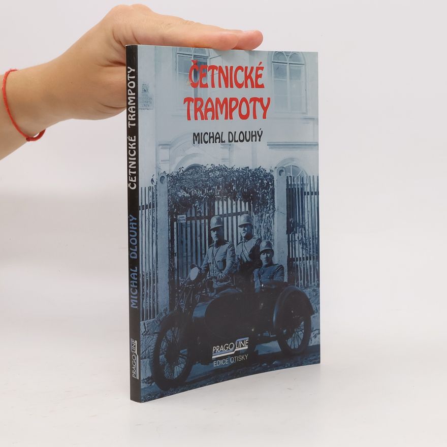 Michal Dlouhý Četnické trampoty