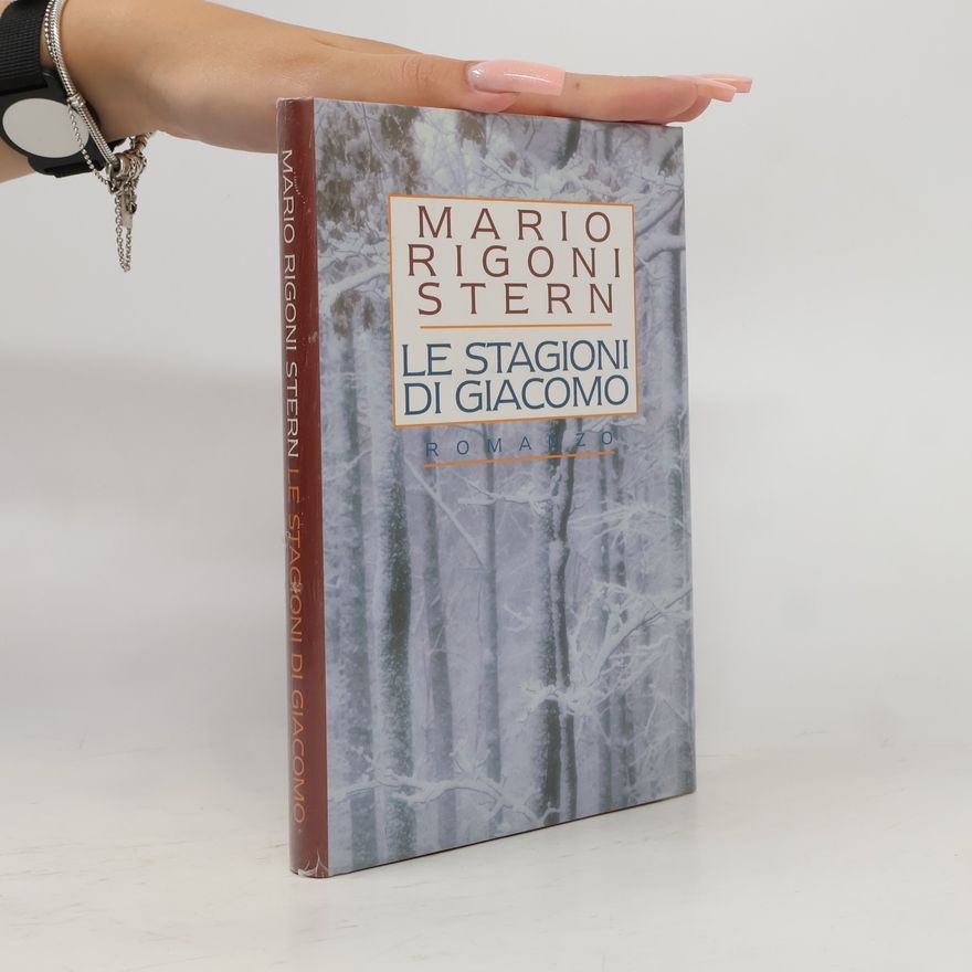 Mario Rigoni Stern Le stagioni di Giacomo