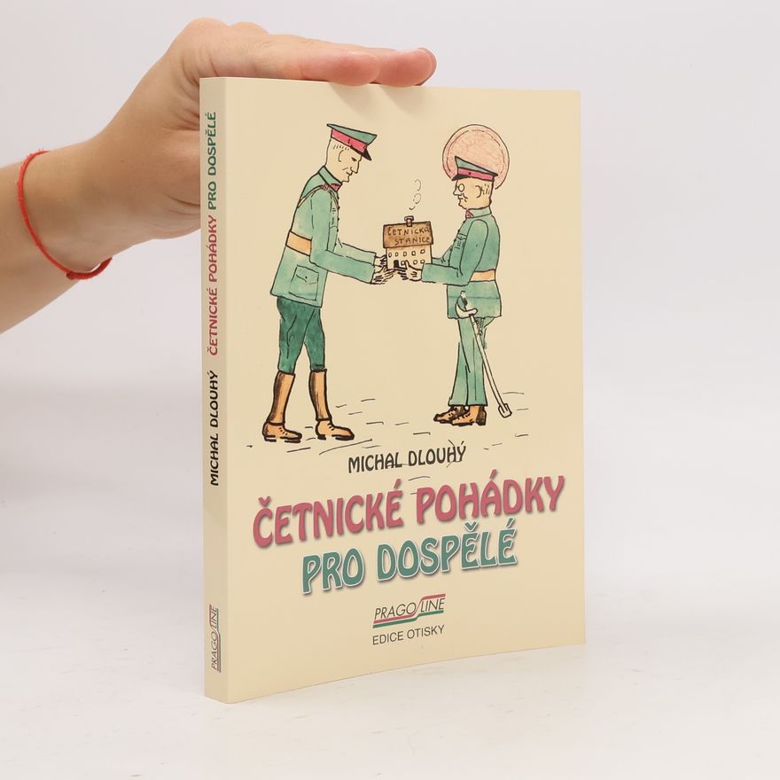 Michal Dlouhý Četnické pohádky pro dospělé