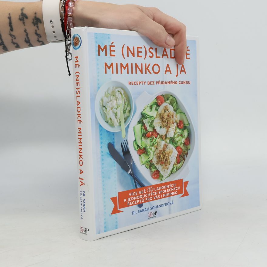Sarah Schenker Mé (ne)sladké miminko a já