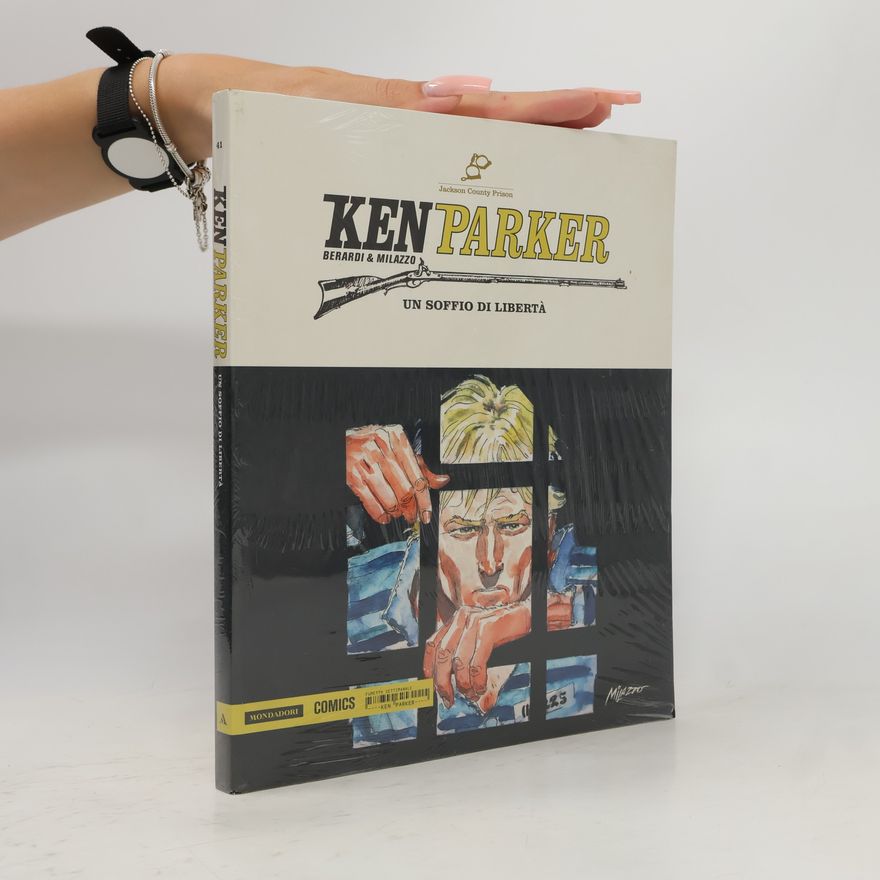Giancarlo Berardi Ken Parker - 41: Un soffio di libertà