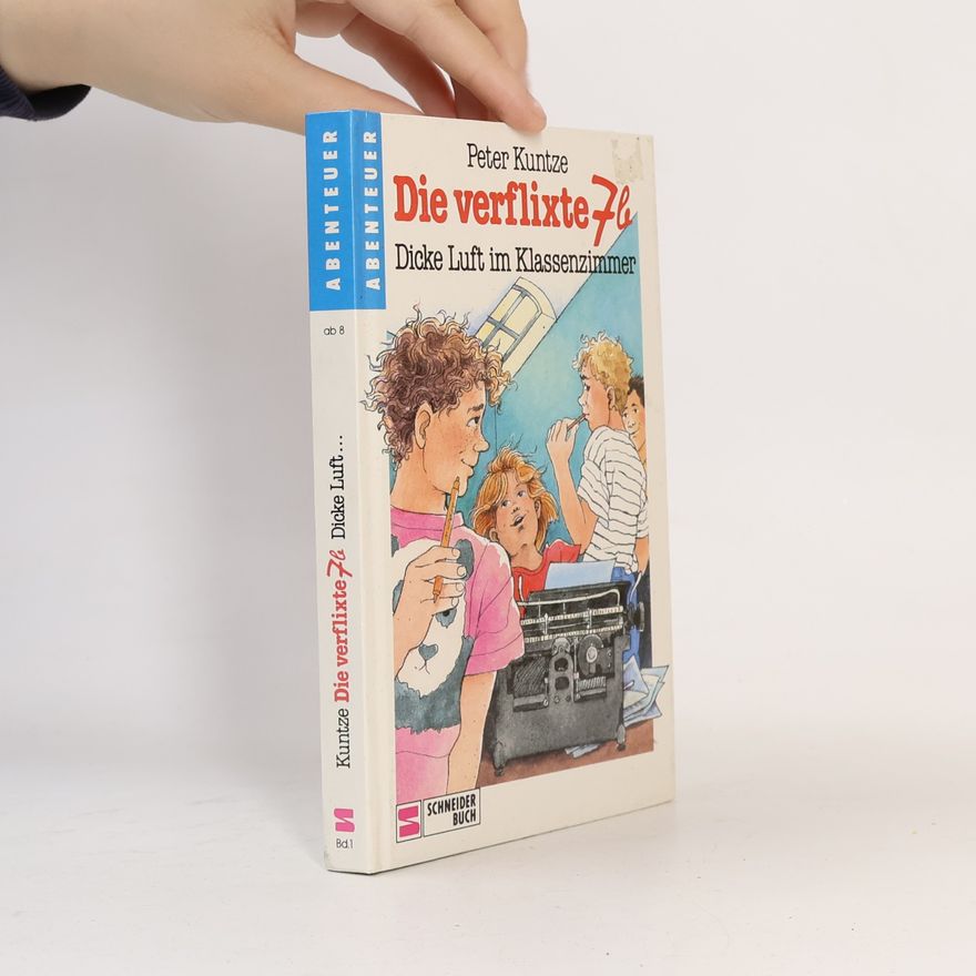 Peter Kuntze Die verflixte 7b