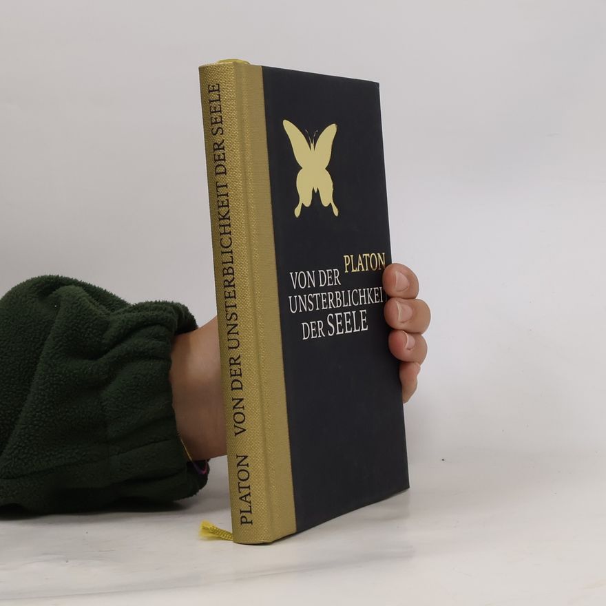 Platon Von der Unsterblichkeit der Seele