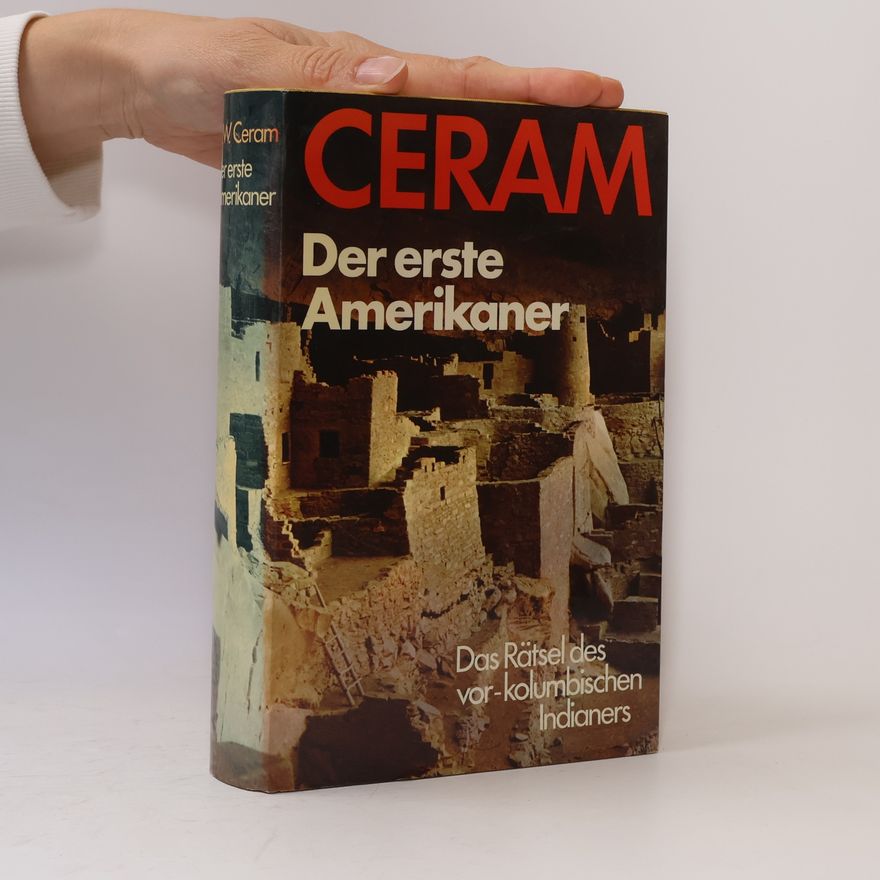 C. W. Ceram Der erste Amerikaner