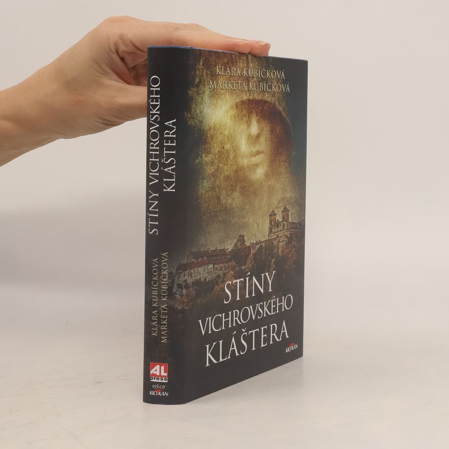 Markéta Kubíčková Stíny Vichrovského kláštera