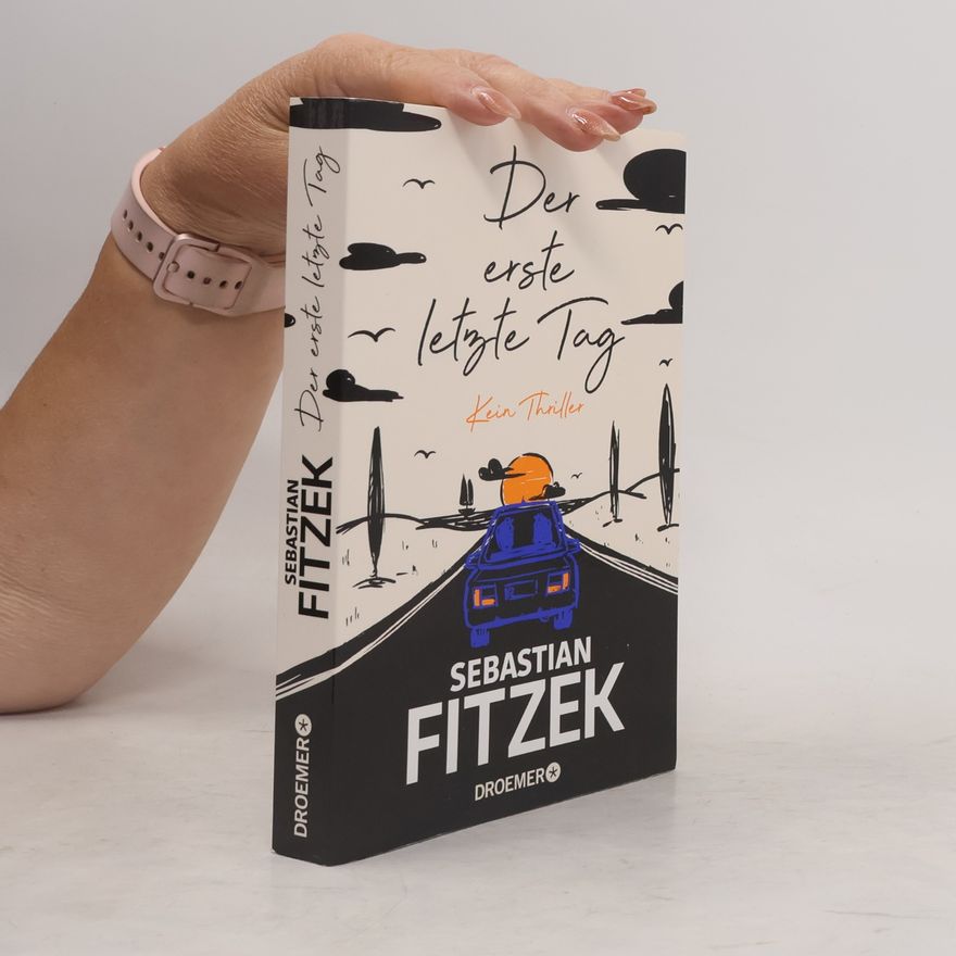 Sebastian Fitzek Der erste letzte Tag
