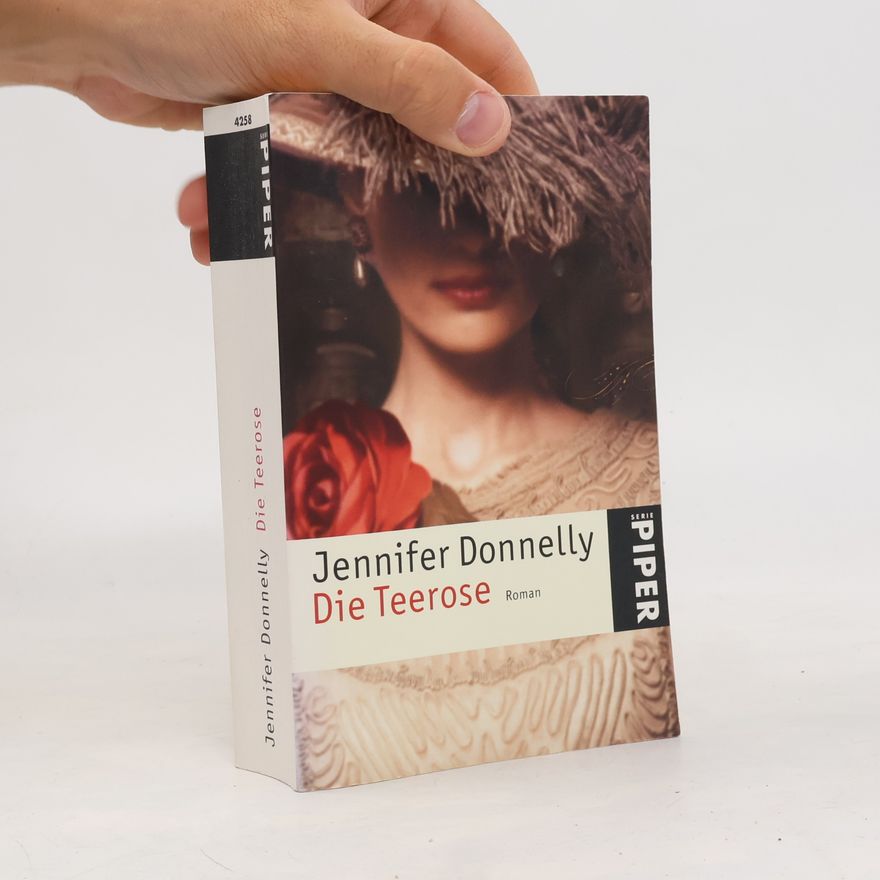 Jennifer Donnelly Die Teerose