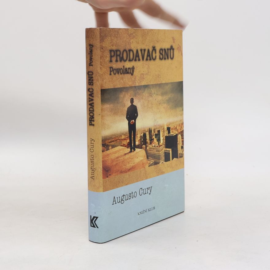 Augusto Cury Prodavač snů. Povolaný