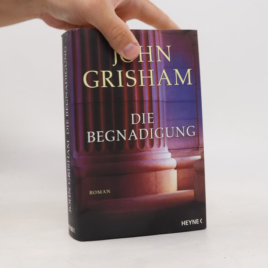 John Grisham Die Begnadigung