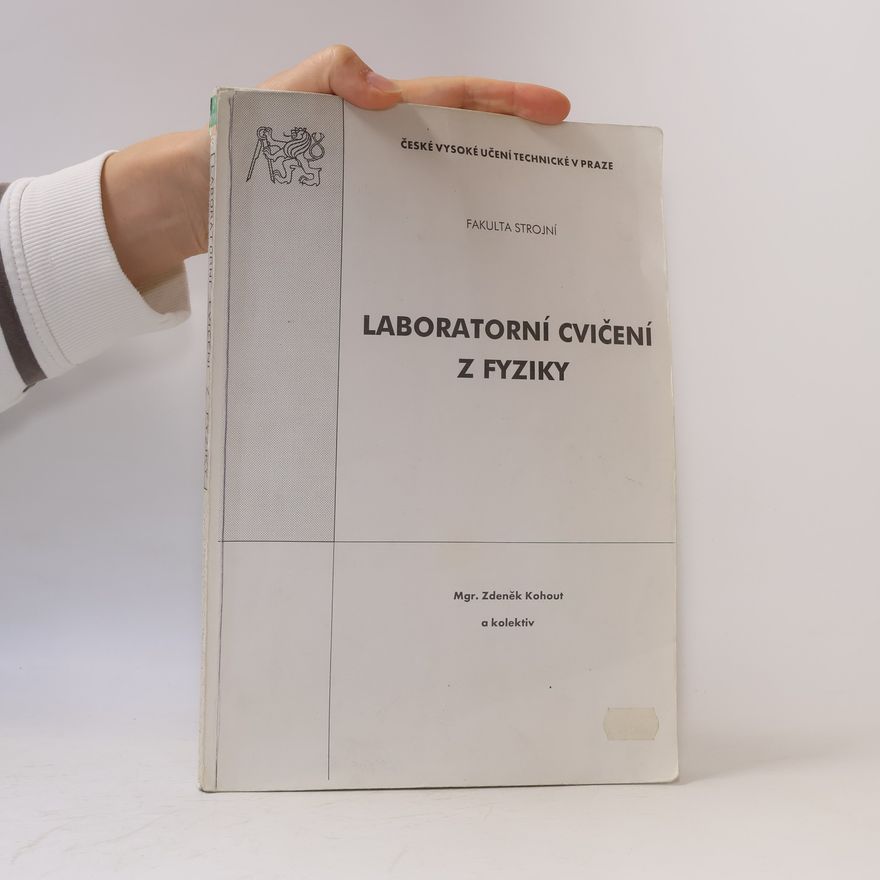 Zdeněk Kohout Laboratorní cvičení z fyziky