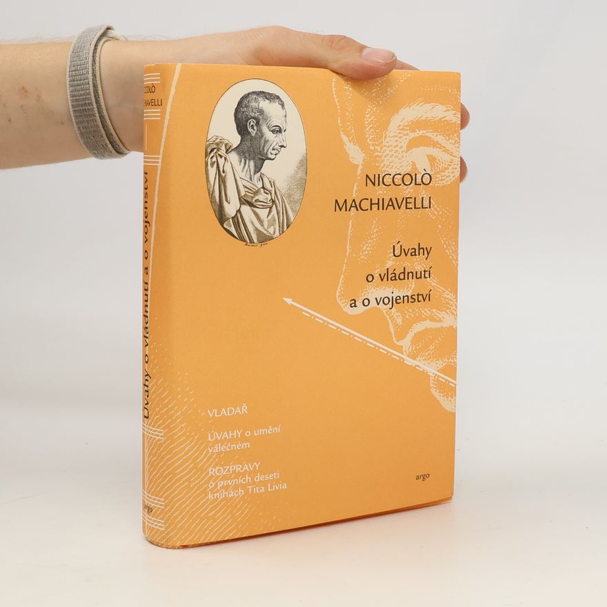Niccolò Machiavelli Úvahy o vládnutí a o vojenství