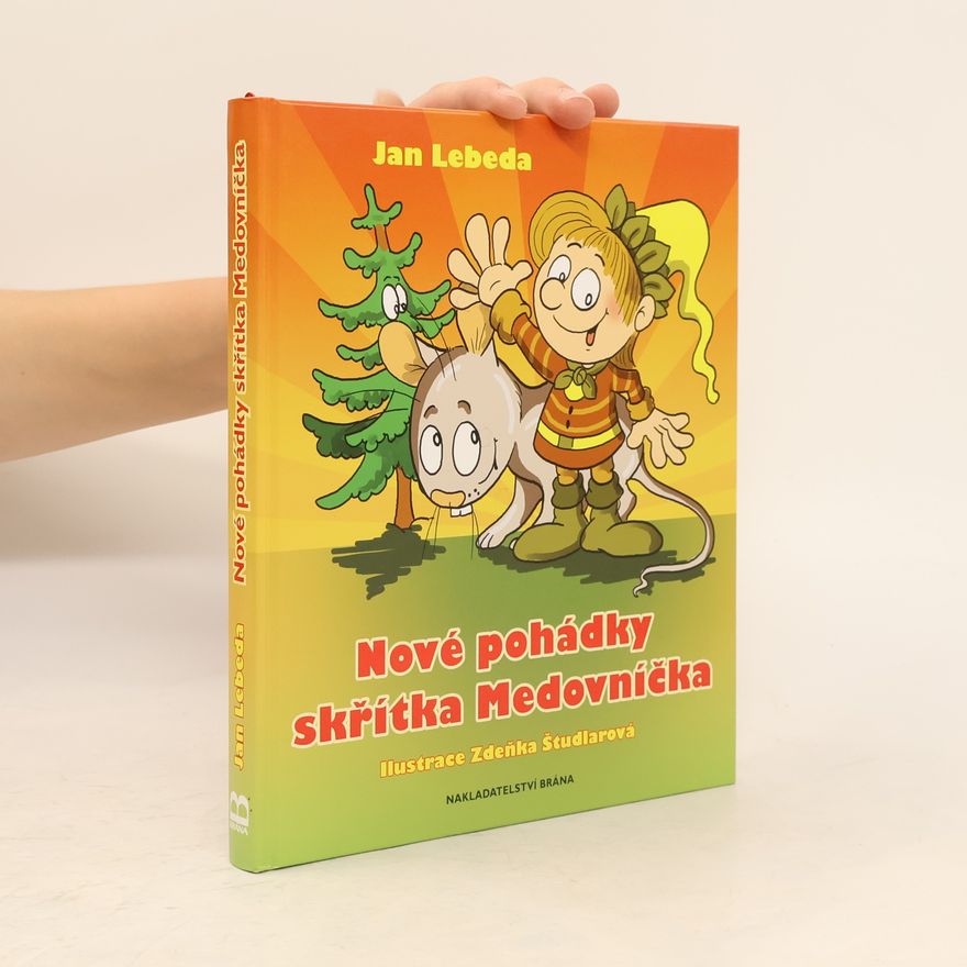 Jan Lebeda Nové pohádky skřítka Medovníčka