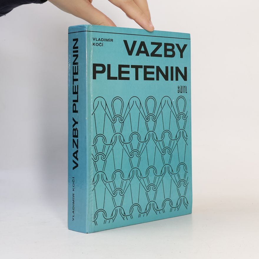 Vladimír Kočí Vazby pletenin